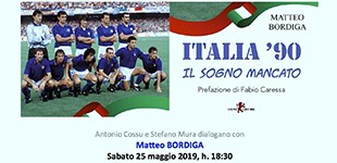 ITALIA ’90. IL SOGNO MANCATO